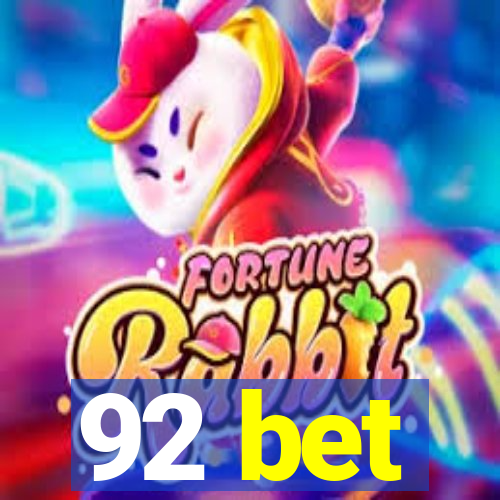 92 bet